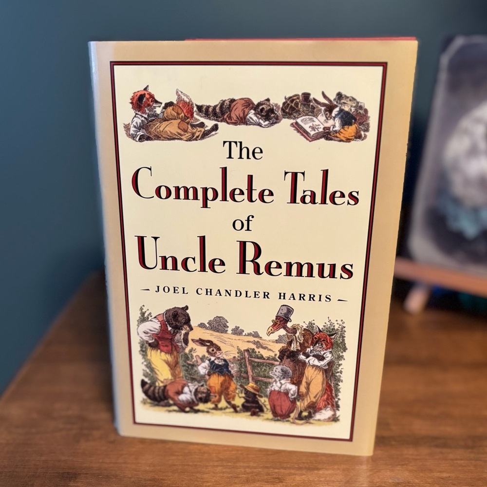 80's The Complete Tales of Uncle Remus - Fictional Folk Tales Book - Compilation
